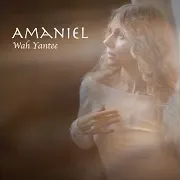 Аманиэль — Wah Yantee